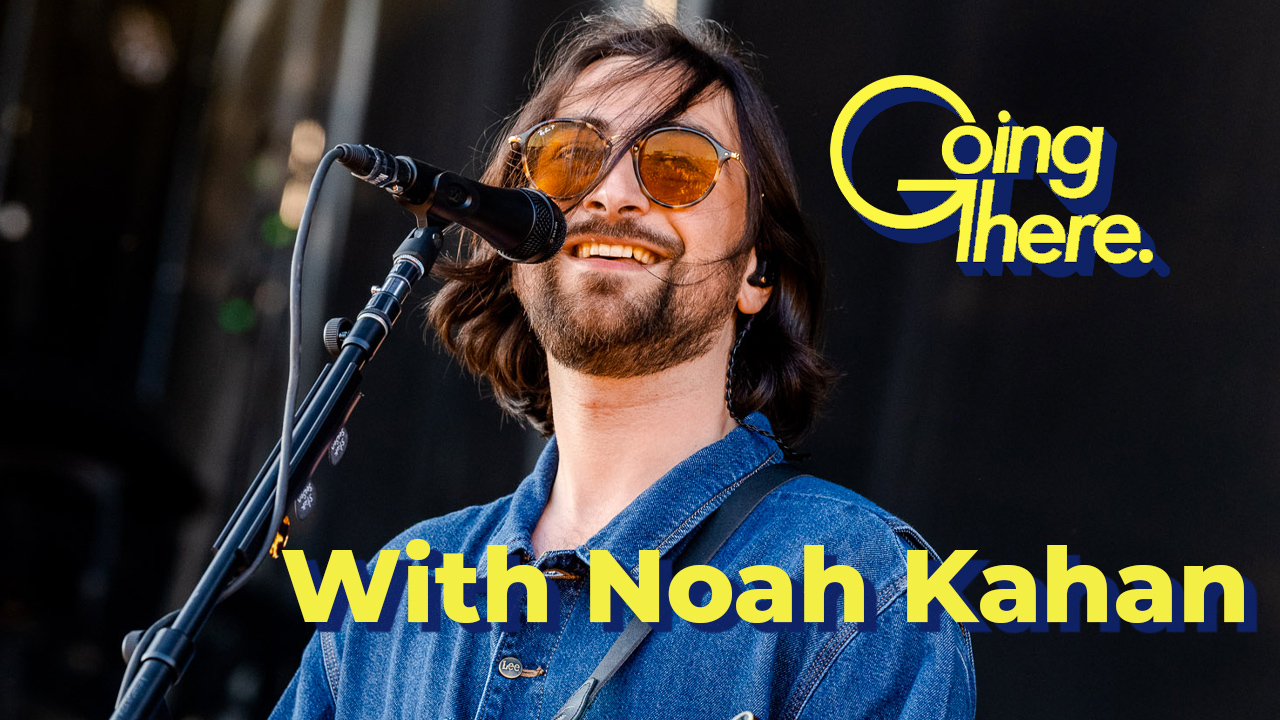 Going There with Noah Kahan: Staying Creative While on Mental Health Medication