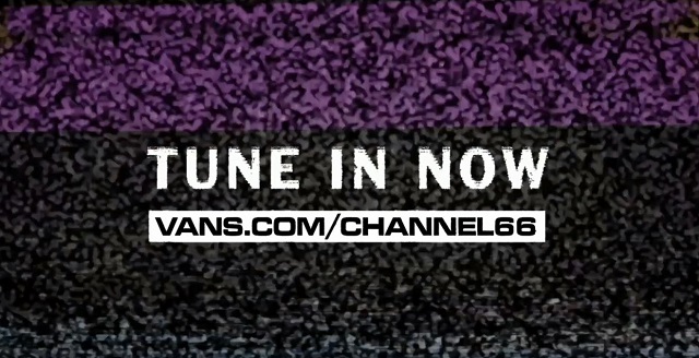 Vans’ Channel 66 Livestreams: Tune In