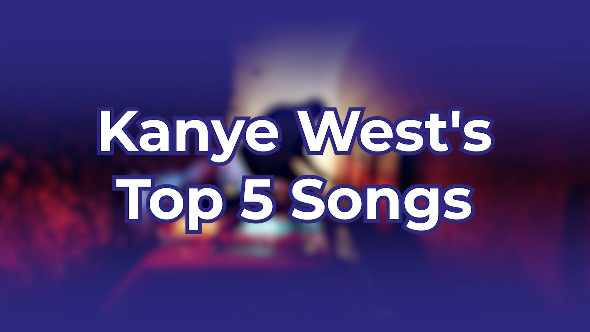 Kanye West's Top 5 Songs