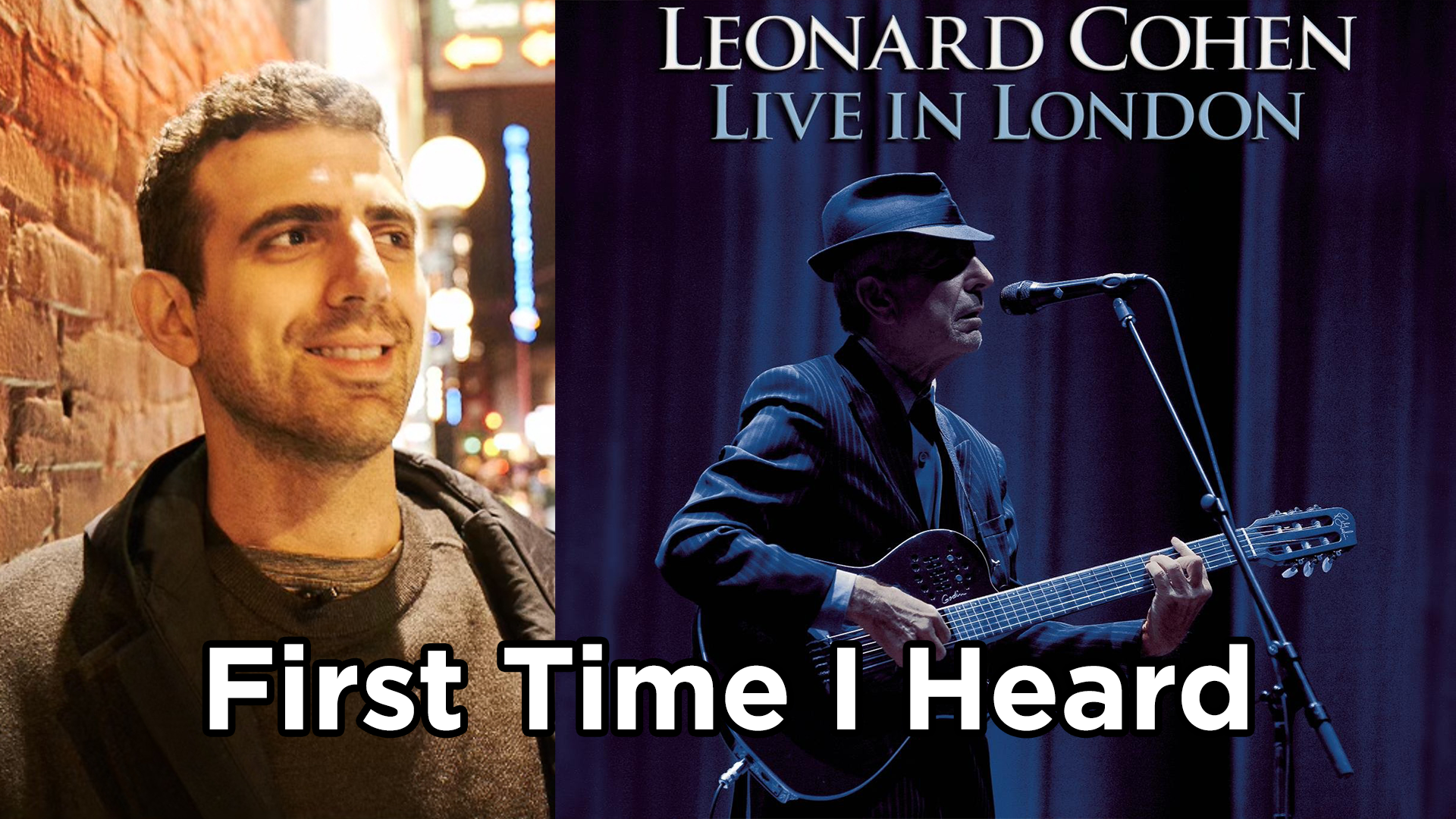 First Time I Heard: Leonard Cohen's Live In London with Sam Morril
