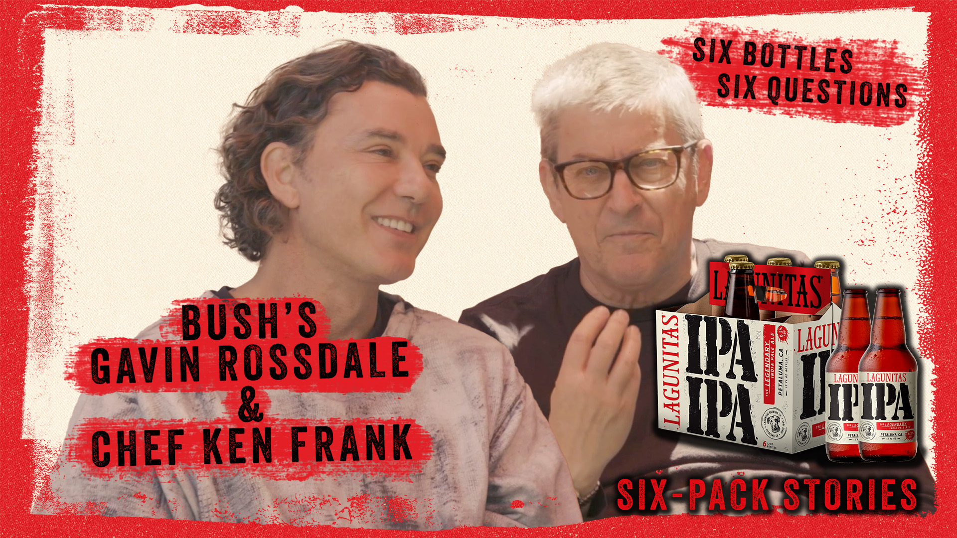 Lagunitas' Six-Pack Stories with Bush's Gavin Rossdale and Chef Ken Frank
