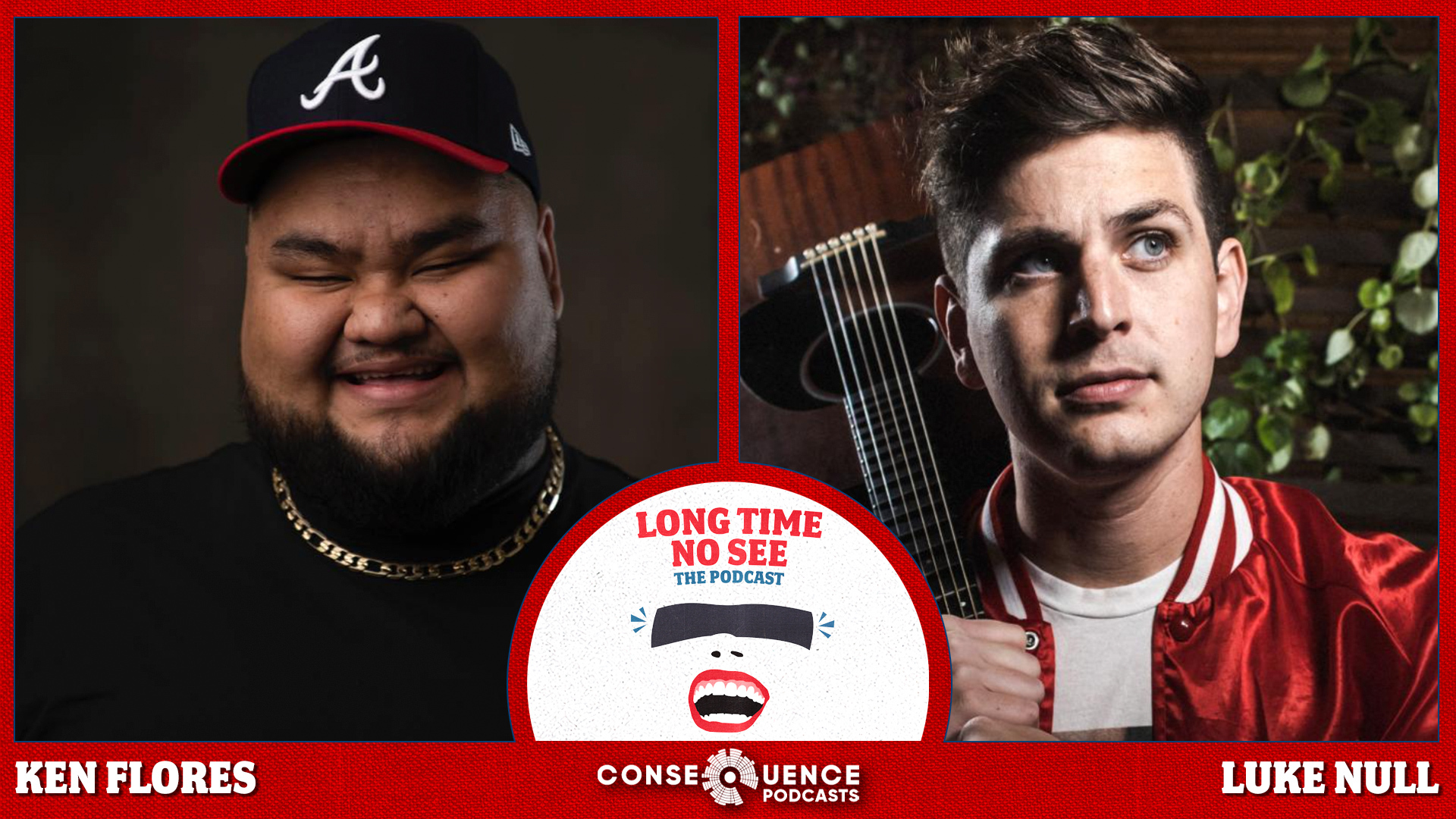 Long Time No See Podcast: Ken Flores & Luke Null