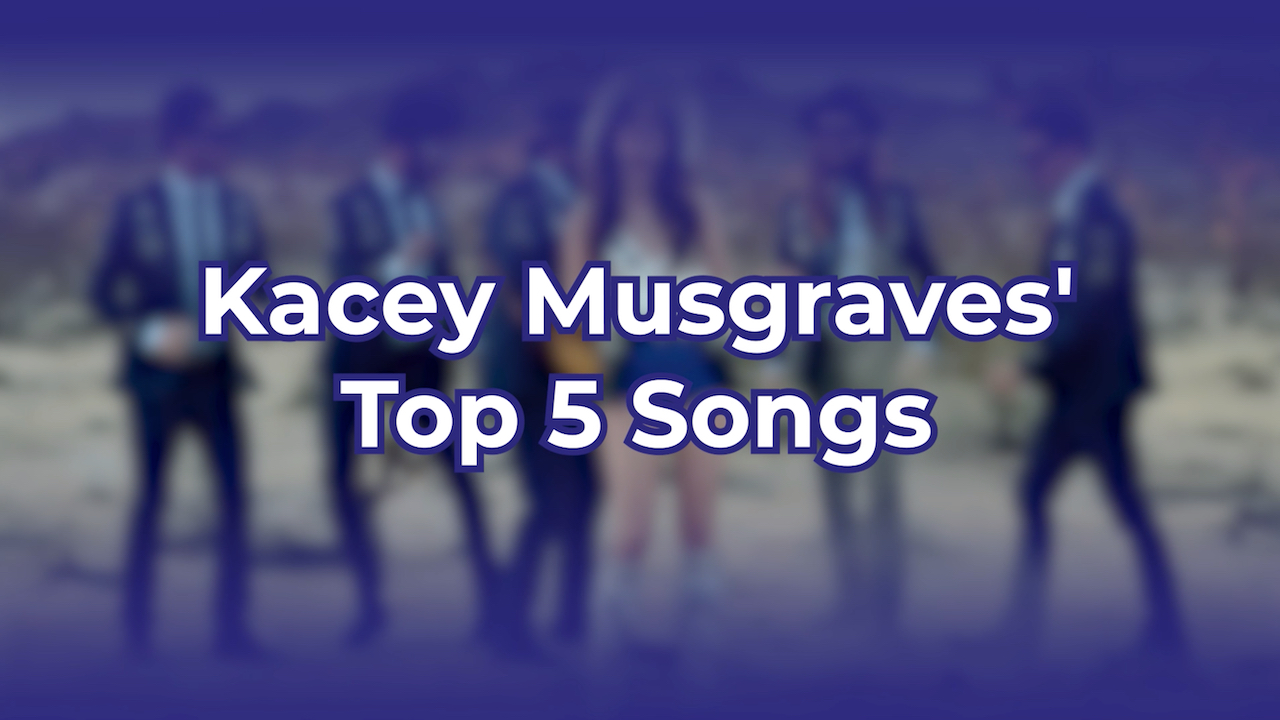 Kacey Musgraves' Top 5 Songs