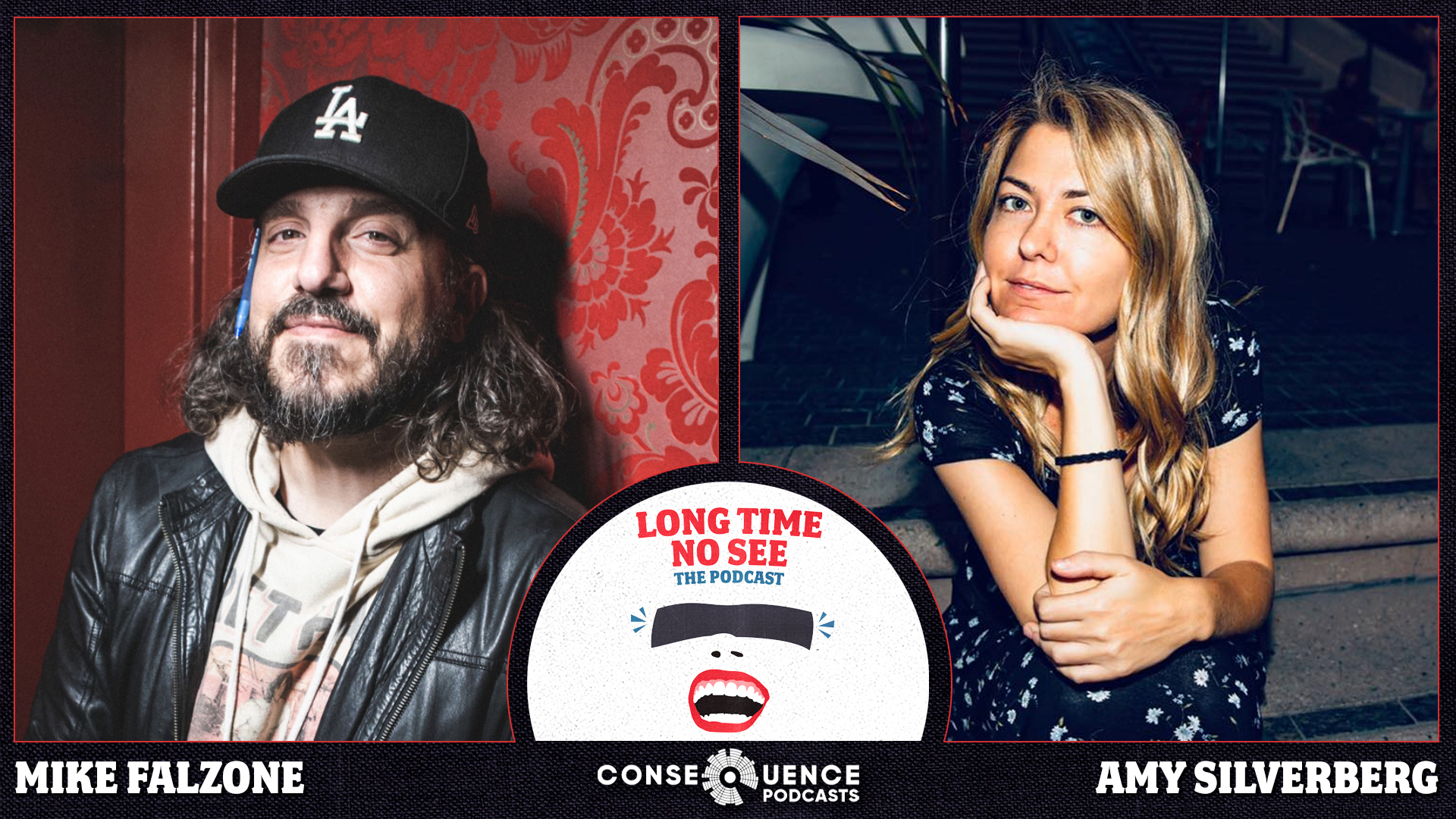 Long Time No See Podcast: Mike Falzone & Amy Silverberg