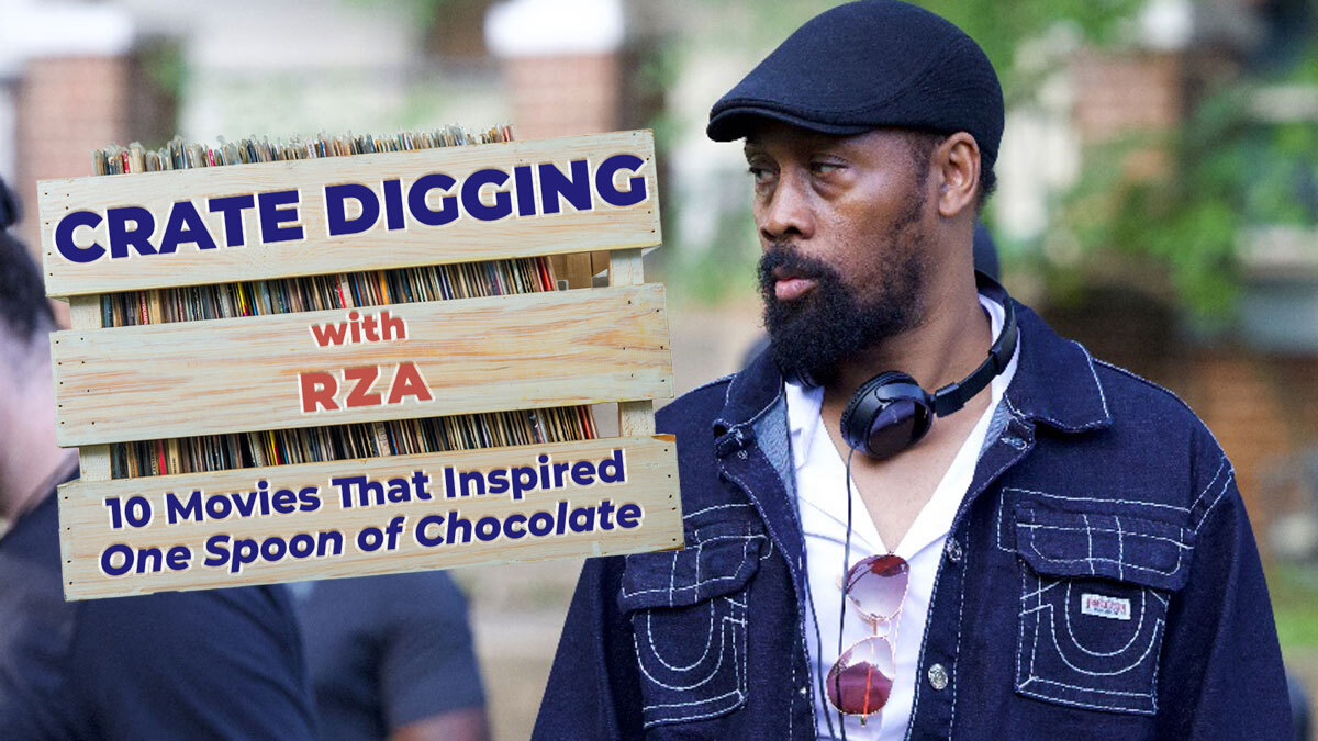 Crate Digging: RZA's 10 Movies That Inspired One Spoon of Chocolate