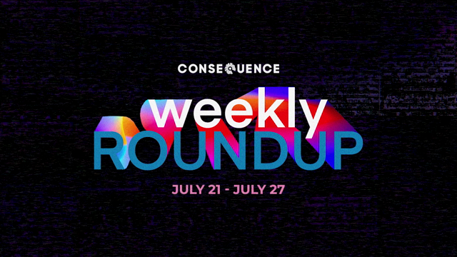 Weekly News Roundup: July 21 - July 27