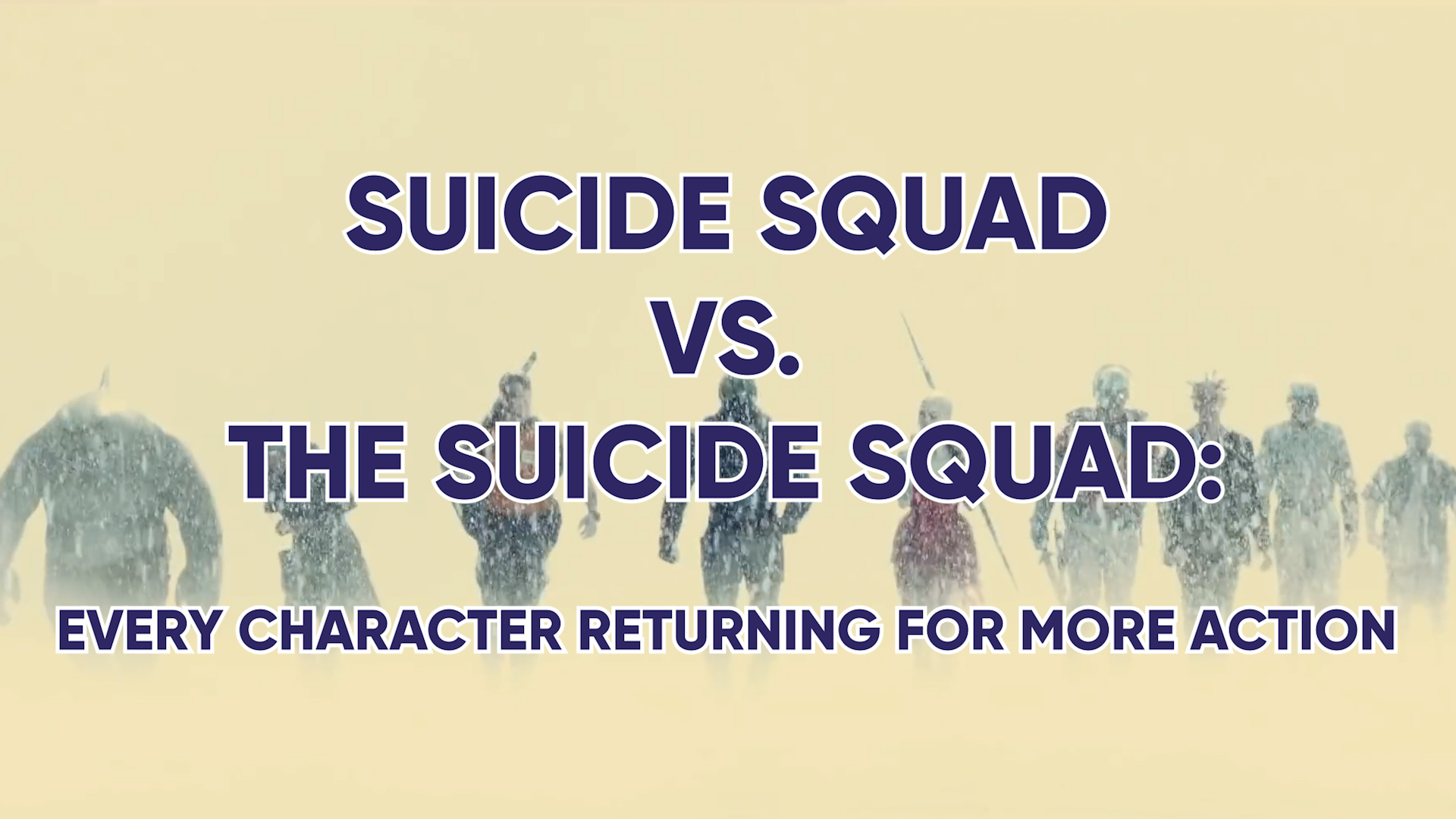 Suicide Squad Vs. The Suicide Squad: Every Character Returning