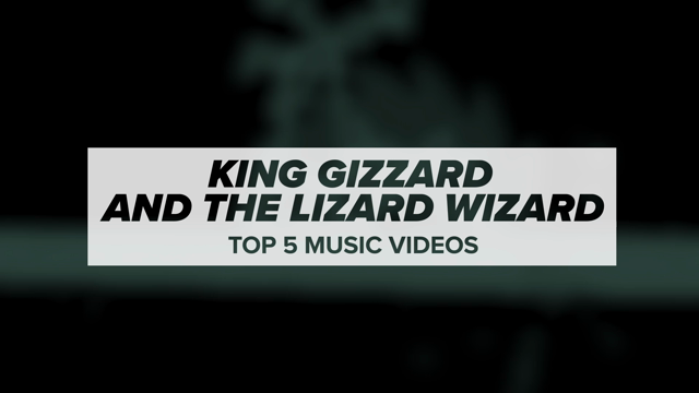 King Gizzard's Top 5 Videos