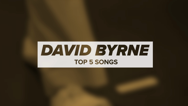 David Byrne's Top 5 Songs