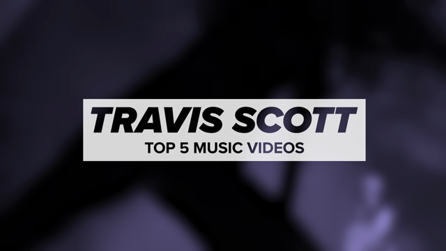 Travis Scott's Top 5 Videos